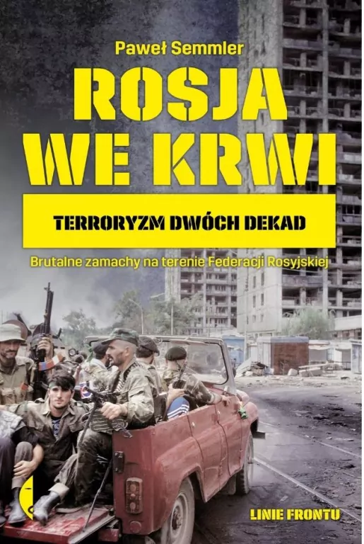 Rosja we krwi. Terroryzm dwóch dekad - tantis.pl