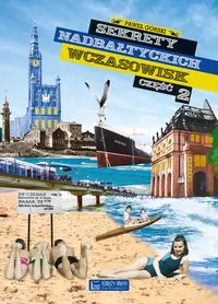 Sekrety nadbałtyckich wczasowisk cz.2 - tantis.pl