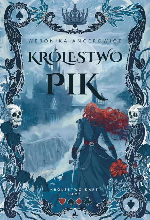 Królestwo Pik. Królestwo Kart. Tom 1 - tantis.pl