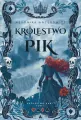 Królestwo Pik. Królestwo Kart. Tom 1 - tantis.pl