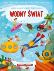 Wodny świat. Moja Wielka Księga Odpowiedzi