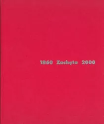 Zachęta 1860-2000