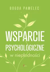 Wsparcie psychologiczne w niepłodności wyd. 2023