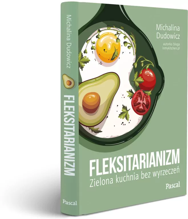 Fleksitarianizm. Zielona kuchnia bez wyrzeczeń - tantis.pl