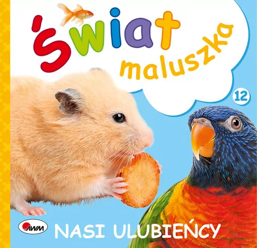 Nasi ulubieńcy. Świat maluszka - tantis.pl