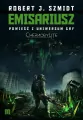 Emisariusz. Powieść z Uniwersum gry Chernobylite - tantis.pl