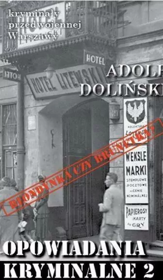 Opowiadania kryminalne 2. Blondynka czy brunetka? - tantis.pl