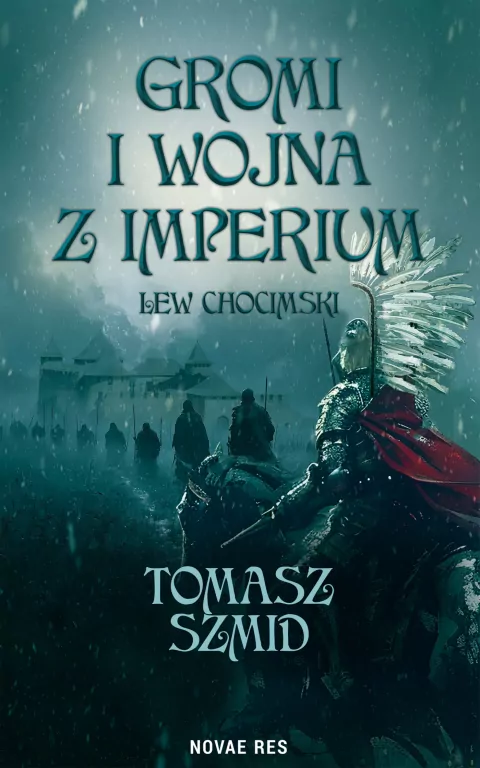 Gromi i wojna z Imperium. Lew chocimski - tantis.pl