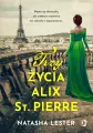 Trzy życia Alix St. Pierre - tantis.pl