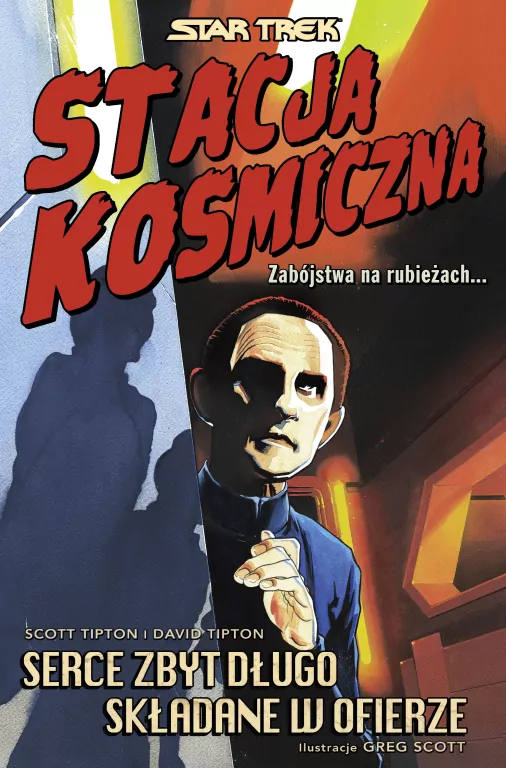 Serce zbyt długo składane w ofierze. Star Trek. Stacja kosmiczna - tantis.pl