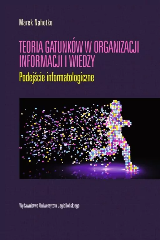 Teoria gatunków w organizacji informacji i wiedzy - tantis.pl