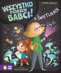 Wszystko powiem babci! O świetlikach