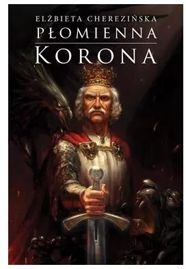Płomienna korona. Odrodzone Królestwo. Tom 3 - tantis.pl
