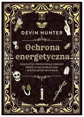 Ochrona energetyczna. Kompletny przewodnik.. - tantis.pl