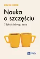Nauka o szczęściu. 7 lekcji dobrego życia - tantis.pl