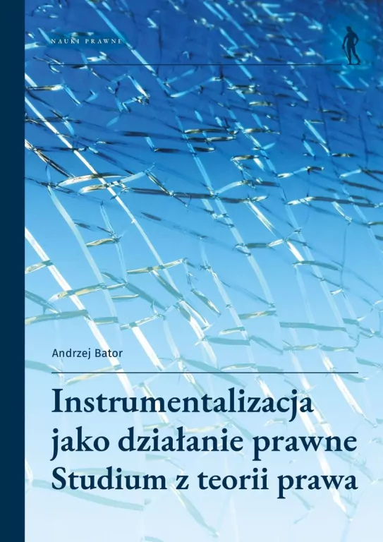 Instrumentalizacja jako działanie prawne - tantis.pl
