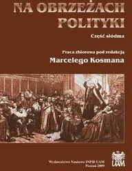 Na obrzeżach polityki cz.7
