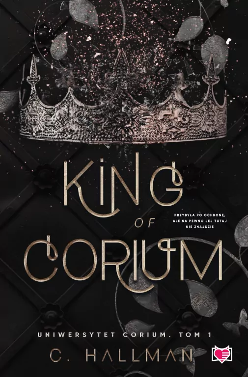King of Corium. Uniwersytet Corium. Tom 1 - tantis.pl