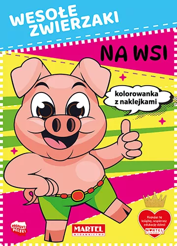 Wesołe zwierzaki. Na wsi + naklejki - tantis.pl
