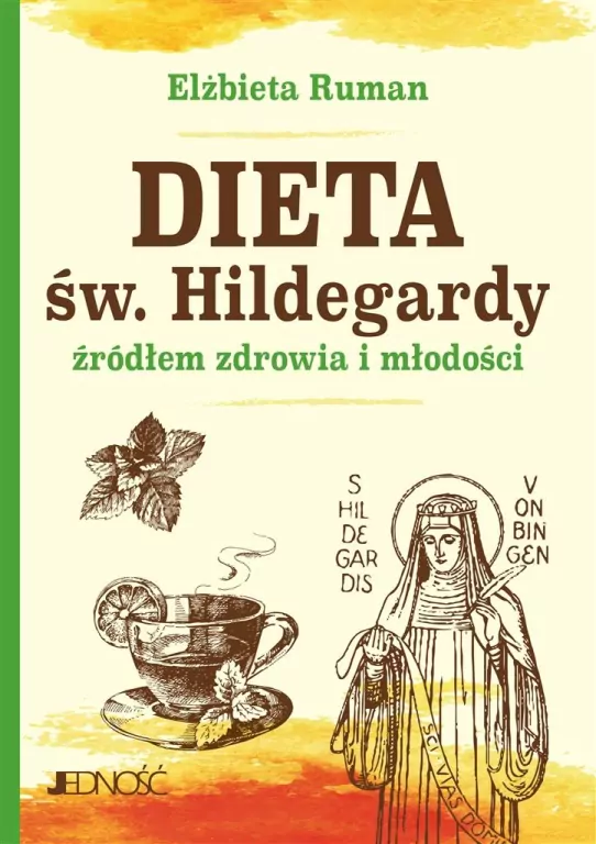 Dieta św. Hildegardy źródłem zdrowia i młodości - tantis.pl