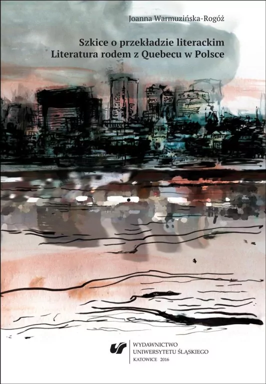 Szkice o przekładzie literackim. Literatura... - tantis.pl