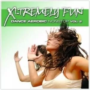 X-Tremely Fun. Dance Aerobic Nonstop Vol.2 CD - tantis.pl