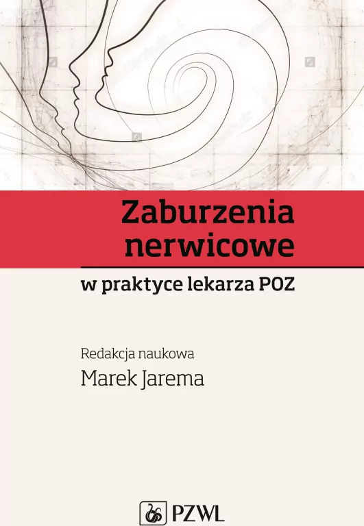 Zaburzenia nerwicowe w praktyce lekarza POZ - tantis.pl