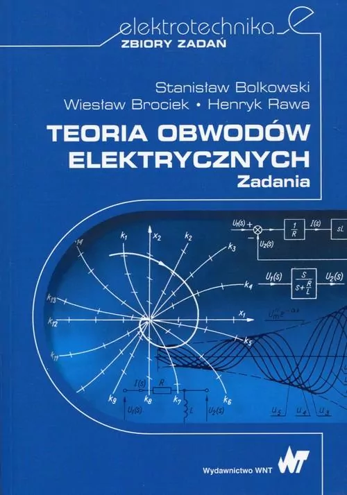 Teoria obwodów elektrycznych. Zadania - tantis.pl