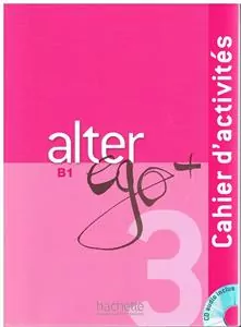 Alter Ego+ 3. B1. Zeszyt ćwiczeń + CD. - tantis.pl