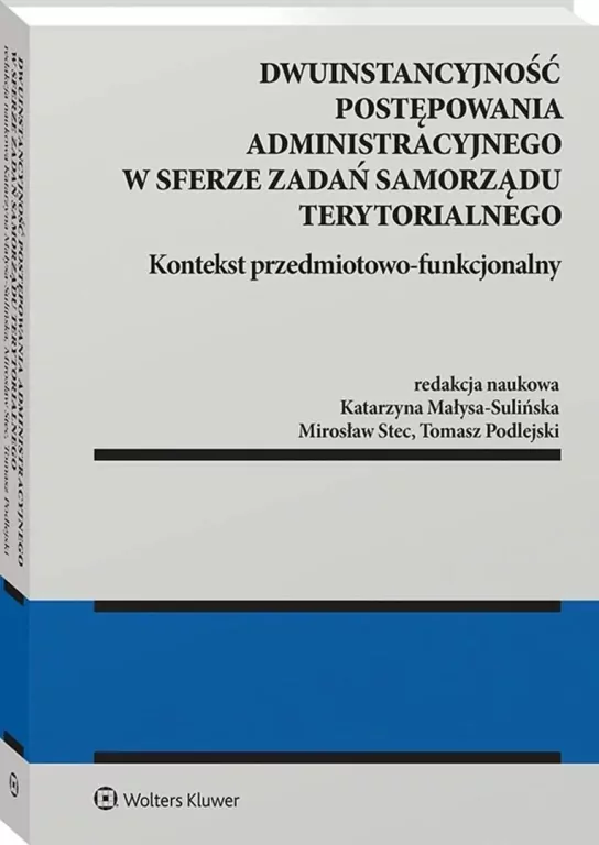 Dwuinstancyjność postępowania administracyjnego.. - tantis.pl