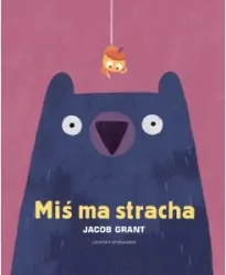 Miś ma stracha