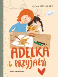 Adelka i przyjaźń