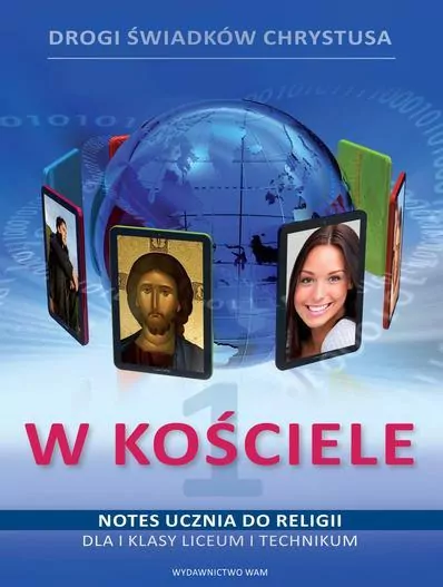 W kościele. Drogi świadków Chrystusa. Notes ucznia do religii. Klasa 1. Liceum i technikum - tantis.pl