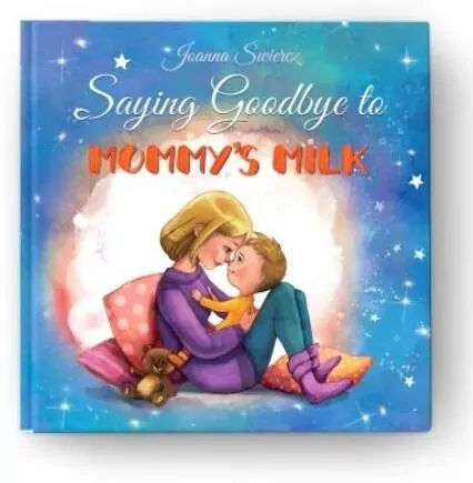 Saying Goodbye to Mummy's Milk - tantis.pl