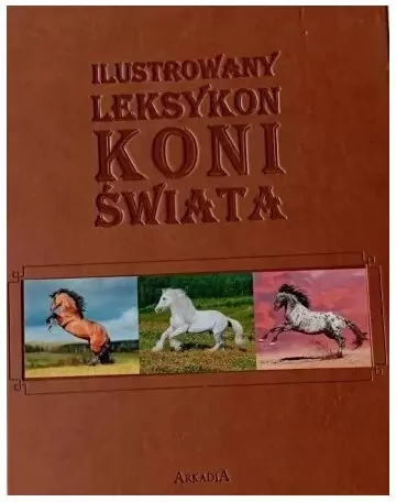 Ilustrowany leksykon koni świata - tantis.pl