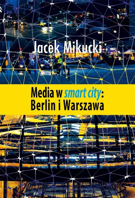 Media w smart city: Berlin i Warszawa - tantis.pl