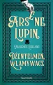 Arsene Lupin. Dżentelmen włamywacz - tantis.pl