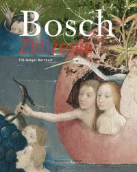 Bosch. Zbliżenia