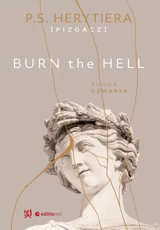 Burn the Hell Runda czwarta. Trylogia Hell. Tom 4 - tantis.pl