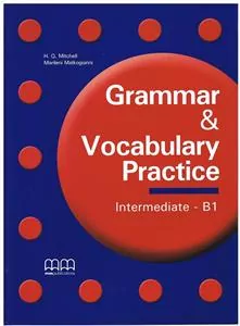 Grammar & Vocabulary Practice. Intermediate B1 - tantis.pl