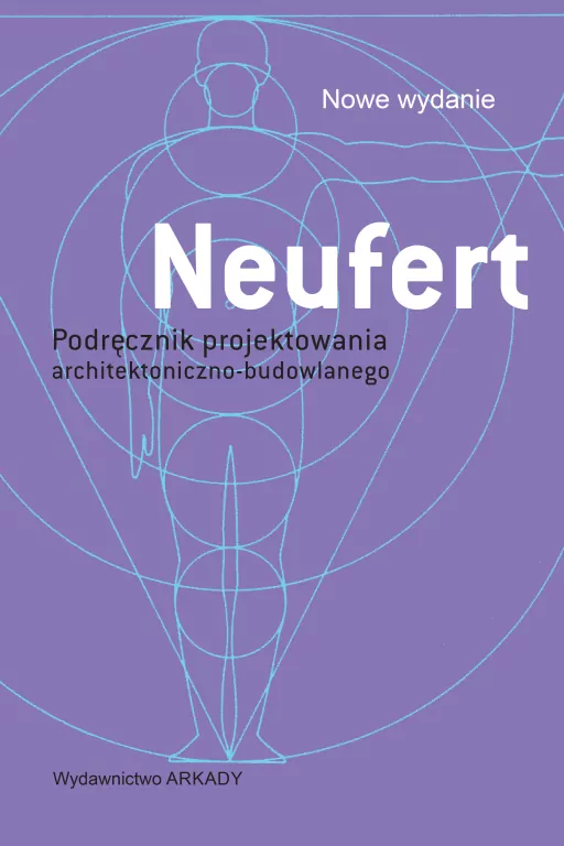 Neufert. Podręcznik projektowania architektoniczno-budowlanego - tantis.pl