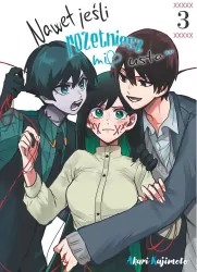 Nawet jeśli rozetniesz mi usta... Tom 3