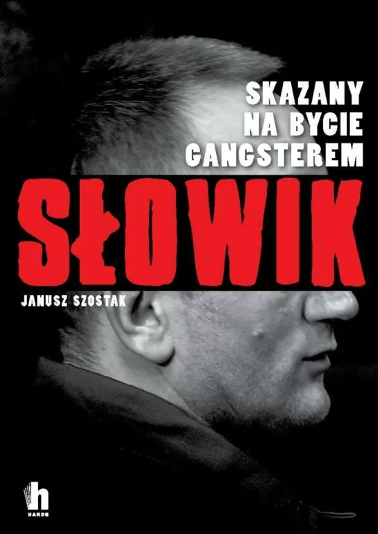 Słowik. Skazany na bycie gangsterem - tantis.pl