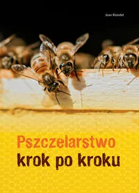 Pszczelarstwo krok po kroku - tantis.pl