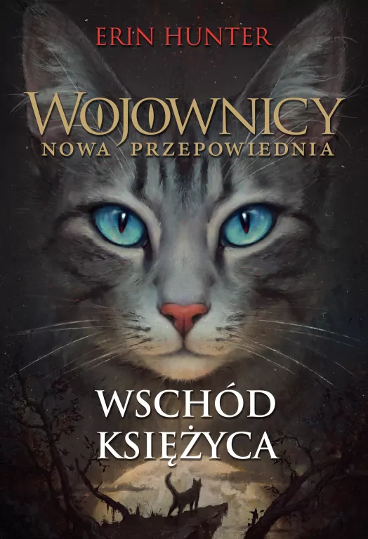 Wschód księżyca. Wojownicy Nowa przepowiednia. Tom 8 - tantis.pl