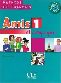 Amis et compagnie 1. Podręcznik wersja międzynarodowa CLE