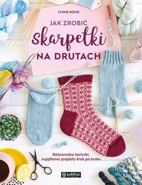 Jak zrobić skarpetki na drutach - tantis.pl