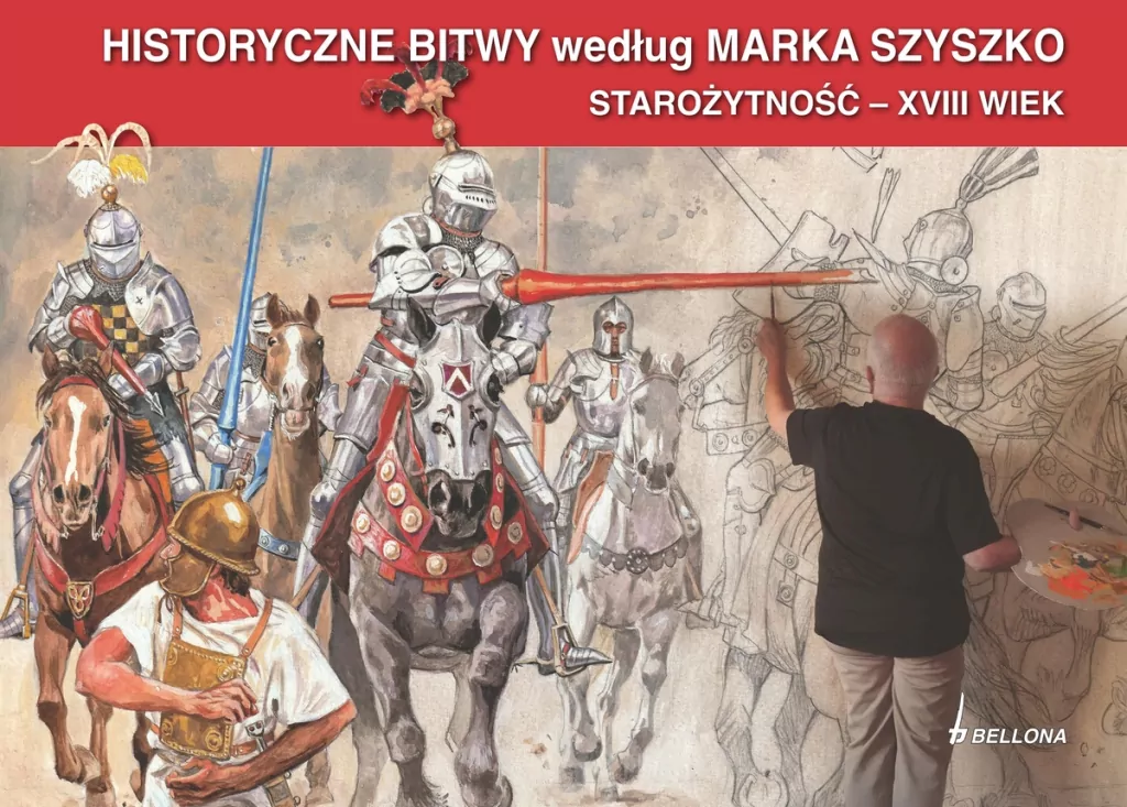 Historyczne Bitwy według Marka Szyszko. Starożytność XVIII wiek - tantis.pl
