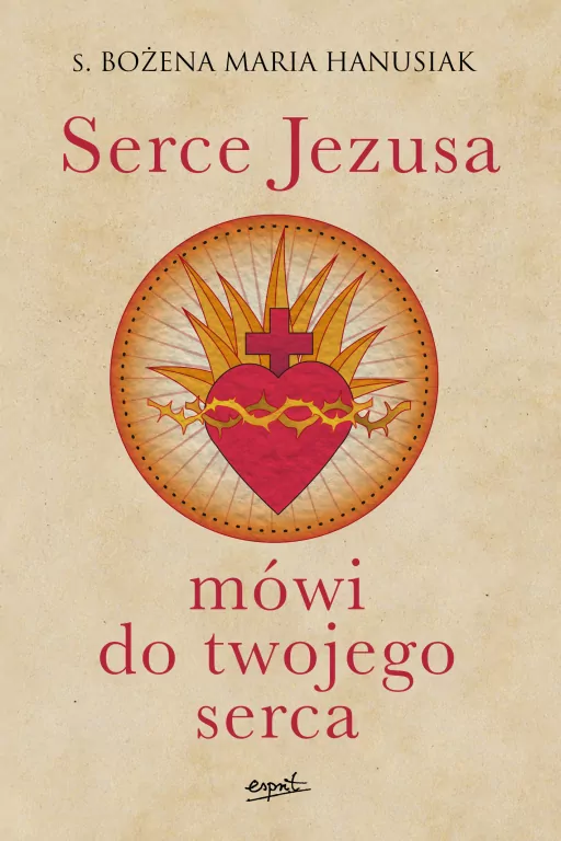 Serce Jezusa mówi do twojego serca - tantis.pl