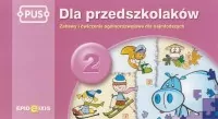 PUS. Dla przedszkolaków 2 - tantis.pl